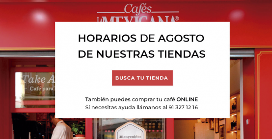 Horarios de verano 2022 Cafés La Mexicana